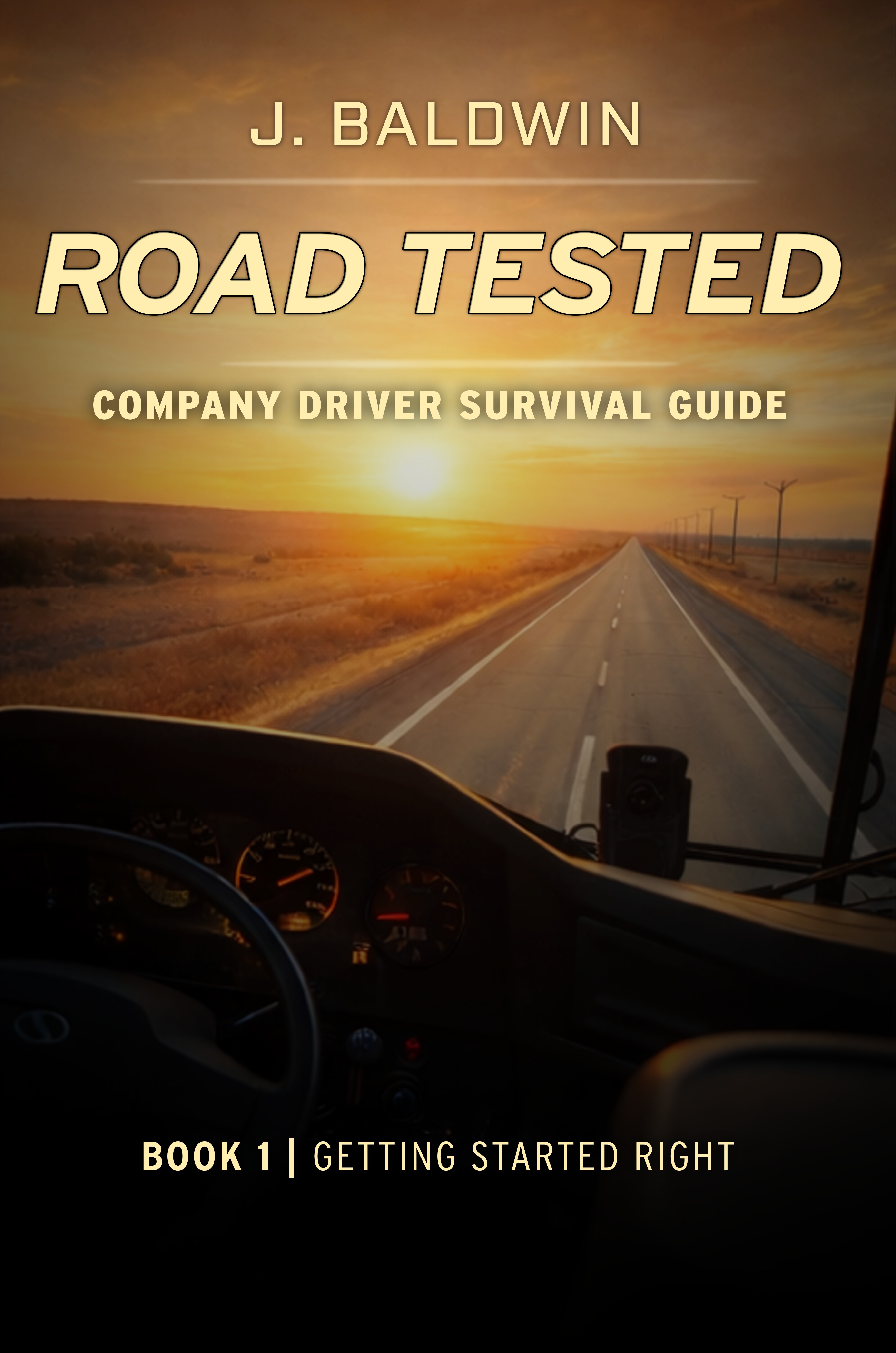 Road Tested Book 1 - Getting Started Right