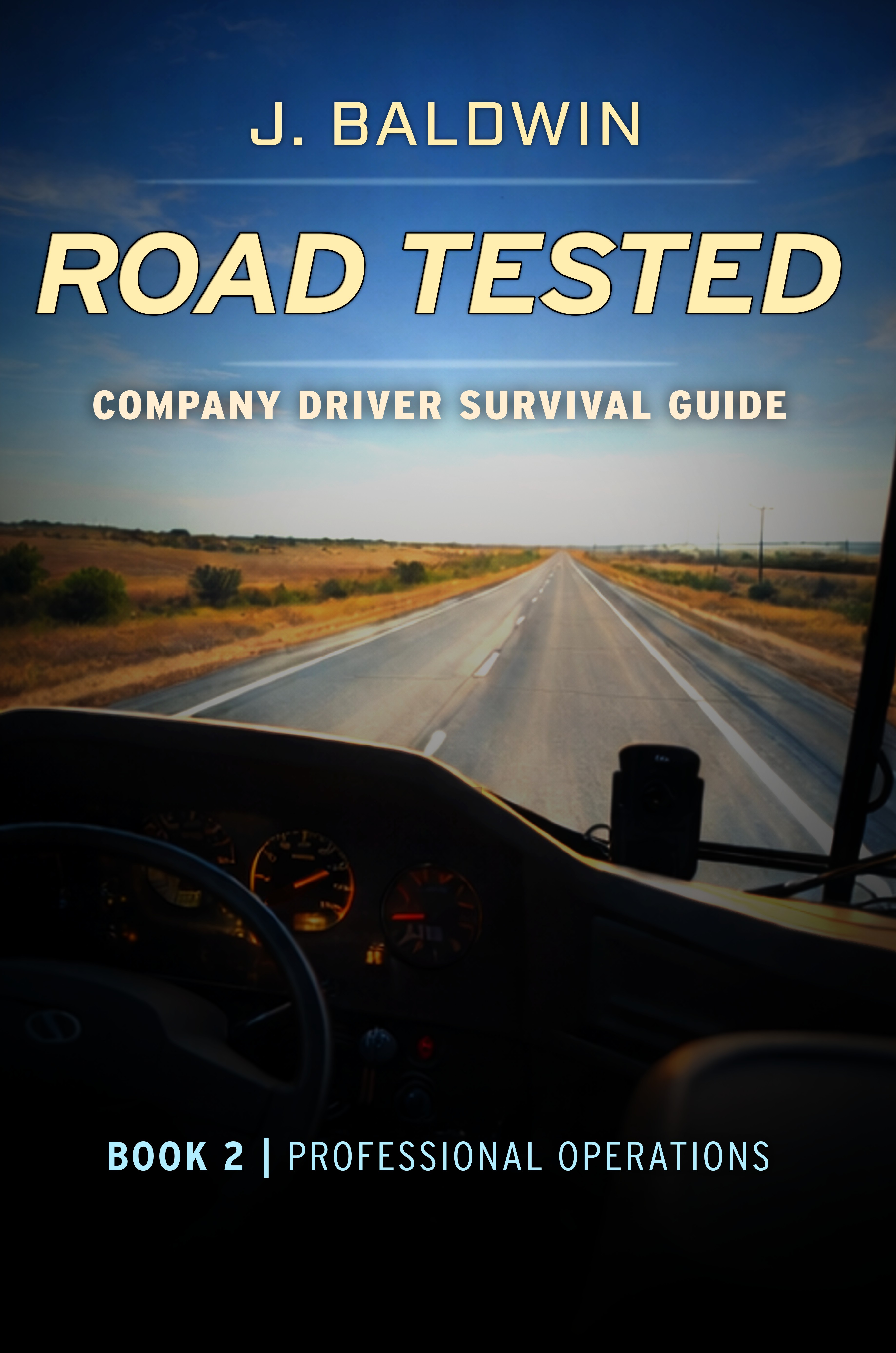 Road Tested Book 2 - Professional Operations