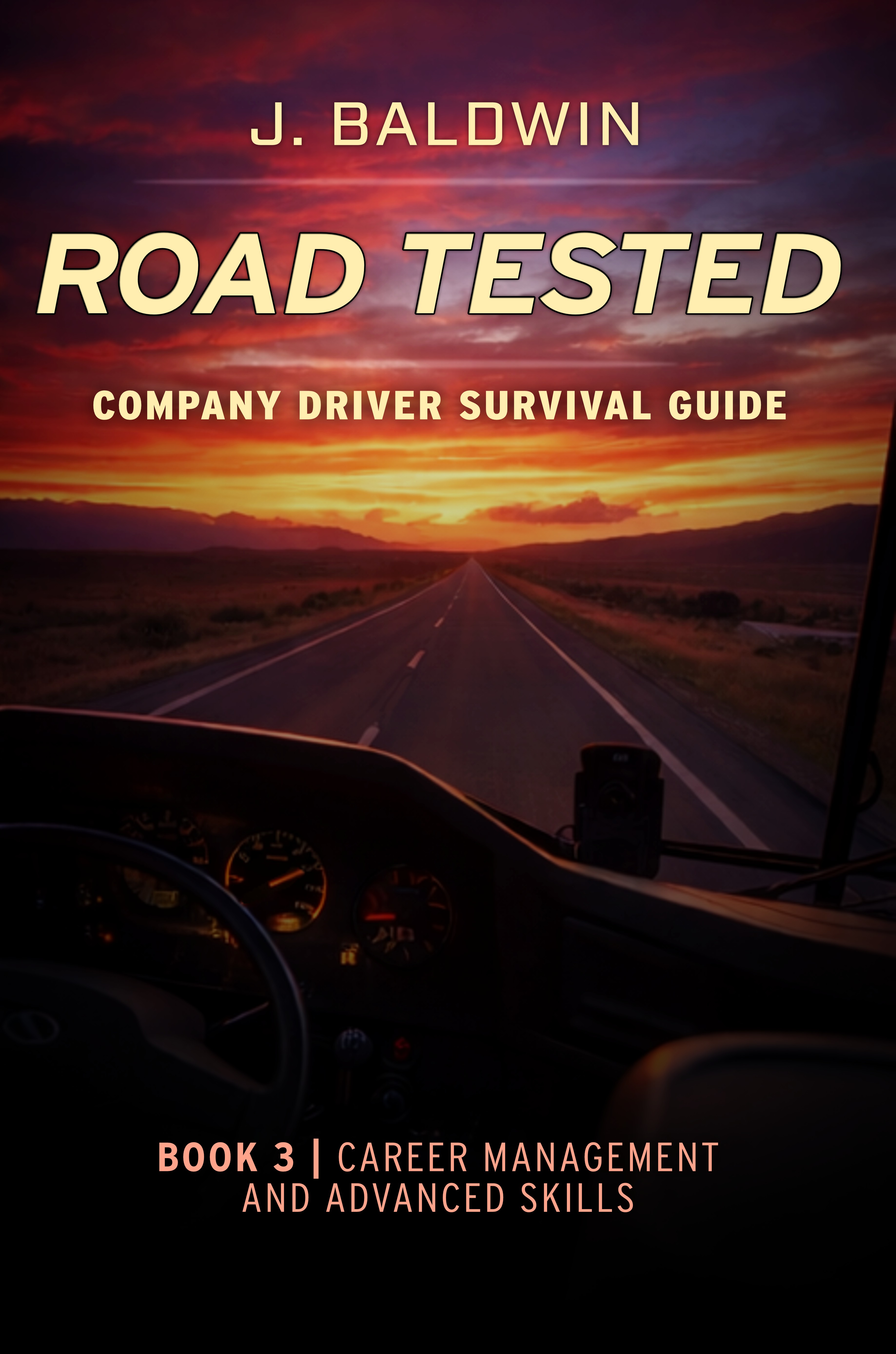 Road Tested Book 3 - Career Management and Advanced Skills